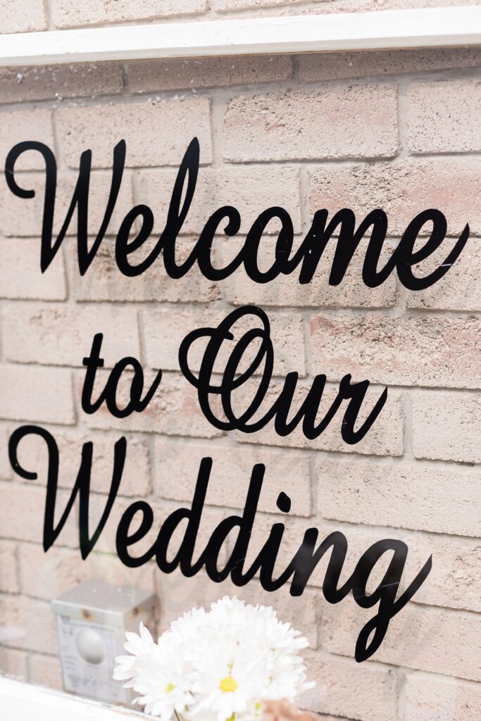 A Welcome to our wedding sign